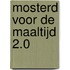 Mosterd voor de maaltijd 2.0