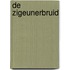 De zigeunerbruid