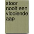 Stoor nooit een vlooiende aap