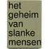 Het geheim van slanke mensen