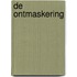 De ontmaskering