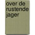 Over de Rustende Jager
