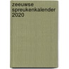 Zeeuwse spreukenkalender 2020 door Onbekend