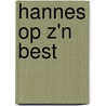 Hannes op z'n best by Harry Voß
