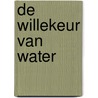 De willekeur van water door Lambert