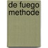 De Fuego Methode