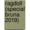 Ragdoll (Special Bruna 2019) door Daniel Cole