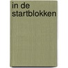 In de startblokken by Margaret van der Kamp