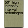 501 high intensity interval oefeningen by Charlotte van Aussel