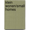 Klein Wonen/Small Homes by Jacqueline Tellinga