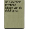 De essentiële mystieke lessen van de Dalai Lama door Renuka Singh