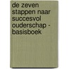 De zeven stappen naar succesvol ouderschap - Basisboek door Hedvig Montgomery