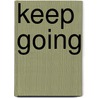 Keep going by Austin Kleon