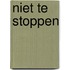 Niet te stoppen