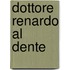 Dottore Renardo al Dente