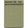 Dossier 24 - Het personeelsbeleid by Landuyt