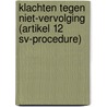 Klachten tegen niet-vervolging (artikel 12 Sv-procedure) door Miranda Boone