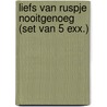 Liefs van Ruspje Nooitgenoeg (SET VAN 5 EXX.) door Eric Carle