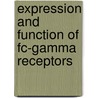 Expression and function of Fc-gamma receptors by Christine Bruggeman