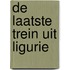 De laatste trein uit Ligurie