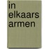 In elkaars armen