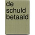De schuld betaald