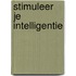 Stimuleer je intelligentie