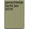 Gerechtelijk Recht jan 2019 door Frank Fleerackers