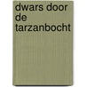 Dwars door de Tarzanbocht door Hans van der Klis