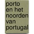 Porto en het Noorden van Portugal