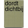 Dordt dichtbij by H. Vermeulen