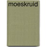Moeskruid by Unknown