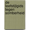 De leefstijlgids tegen somberheid door Bjarne Timonen