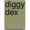 Diggy Dex by Diggy Dex