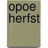 Opoe Herfst door Onbekend