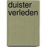 Duister verleden door Fred de Vries