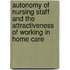 Autonomy of nursing staff and the attractiveness of working in home care