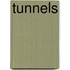Tunnels