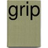 Grip