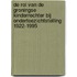 De rol van de Groningse kinderrechter bij ondertoezichtstelling 1922-1995