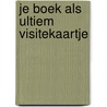 Je boek als ultiem visitekaartje door Sandra Derksen