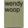 Wendy Woop door Onbekend