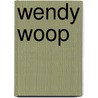 Wendy Woop by Unknown