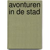Avonturen in de stad by Terry Denton