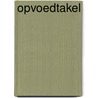 Opvoedtakel by Erwin Van der Veen