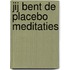 Jij bent de placebo meditaties