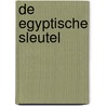 De Egyptische sleutel door Preston