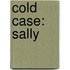 Cold case: Sally