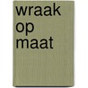 Wraak op Maat door Willem Mulder