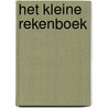 Het kleine rekenboek by Marijke van der Mark
